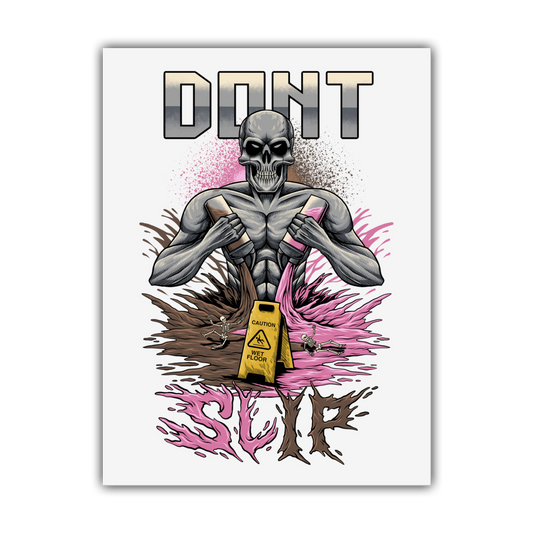 DON'T SLIP Poster (White)