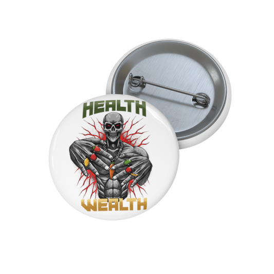 Health Is Wealth Badge (White)