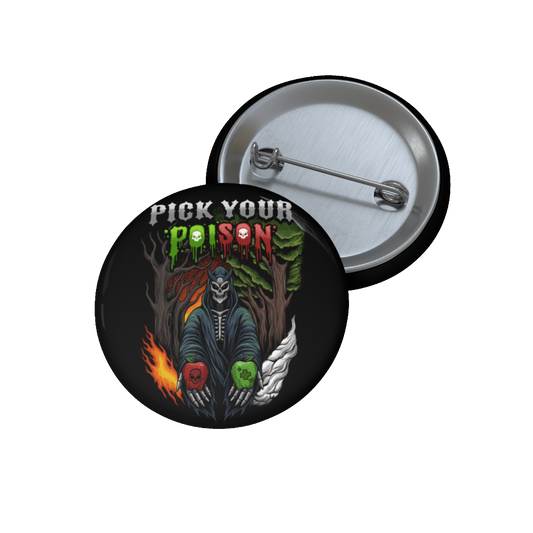 Pick Your Poison Badge (Black)